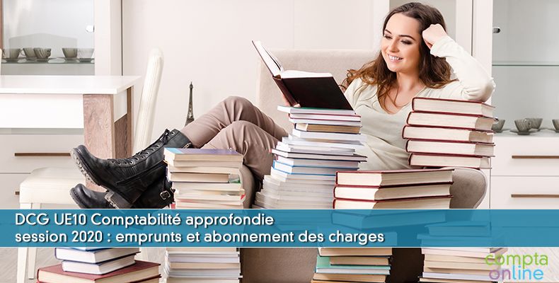 Corrigé DCG 2020 UE10 : emprunts et abonnement des charges