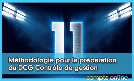 Conseils de mthodologie pour la prparation du DCG Contrle de gestion UE11