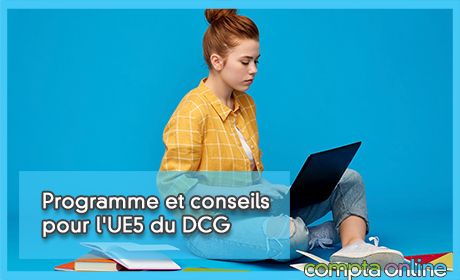 Programme et conseils pour l'UE5 du DCG