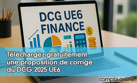 Tlchargez gratuitement une proposition de corrig du DCG 2025 UE6