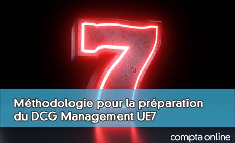 Conseils de mthodologie pour la prparation du DCG Management UE7