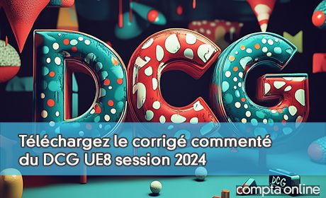Tlchargez le corrig comment du DCG UE8 session 2024