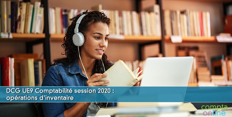 Corrigé DCG 2020 UE9 : opérations d'inventaire