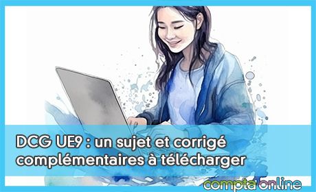 DCG UE9 : un sujet et corrig complmentaires  tlcharger pour s'entraner