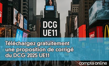 Tlchargez gratuitement une proposition de corrig du DCG 2025 UE11