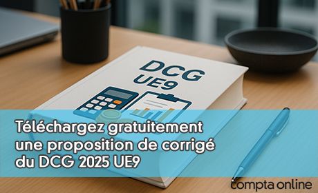 Tlchargez gratuitement une proposition de corrig du DCG 2025 UE9