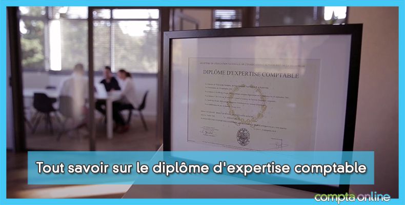 Tout savoir sur le diplôme d'expertise comptable