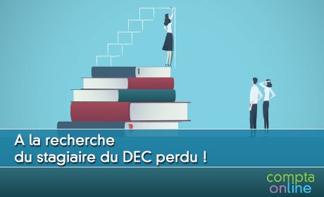 A la recherche du stagiaire du DEC perdu !