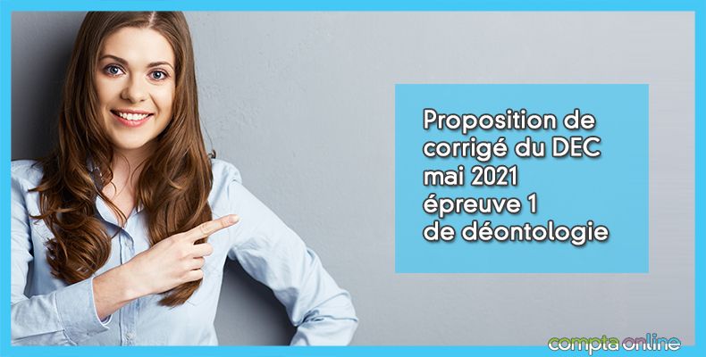 Corrigé du DEC mai 2021