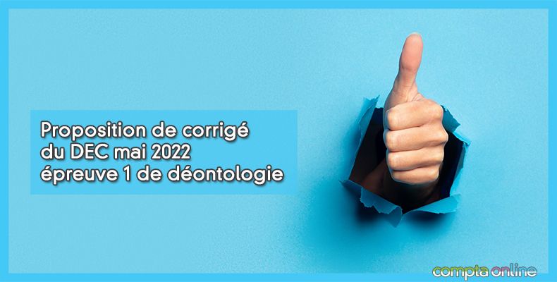 Corrigé du DEC mai 2022