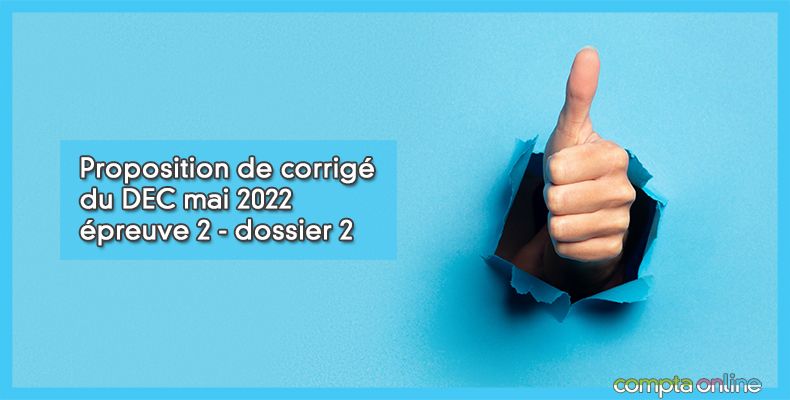 Corrigé du DEC mai 2022