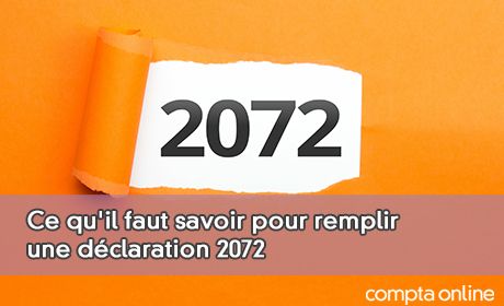 Ce qu'il faut savoir pour remplir une dclaration 2072