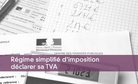 Déclarer sa TVA en régime simplifié d'imposition : les ...