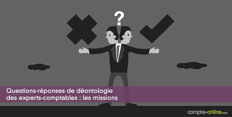 Questions-réponses de déontologie : les missions