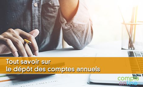 Tout savoir sur le dpt des comptes annuels