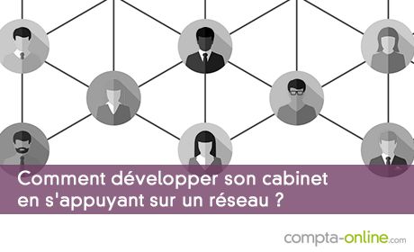 Dvelopper son cabinet en s'appuyant sur un rseau