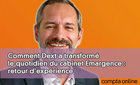 Comment Dext a transform le quotidien du cabinet Emargence : retour d'exprience