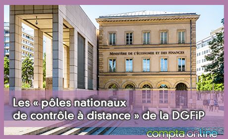 Les  ples nationaux de contrle  distance  de la DGFiP