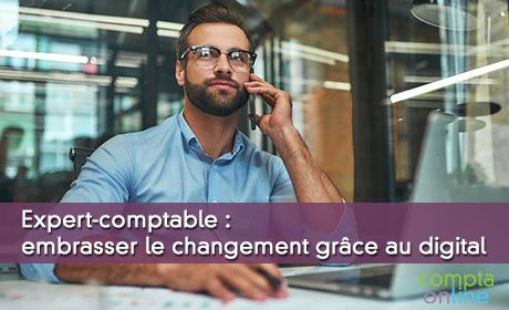 Expert-comptable : embrasser le changement grâce au digital