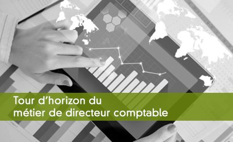 Tour d'horizon du métier de directeur comptable
