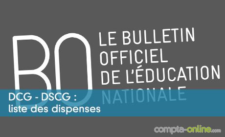 DCG - DSCG : liste des dispenses