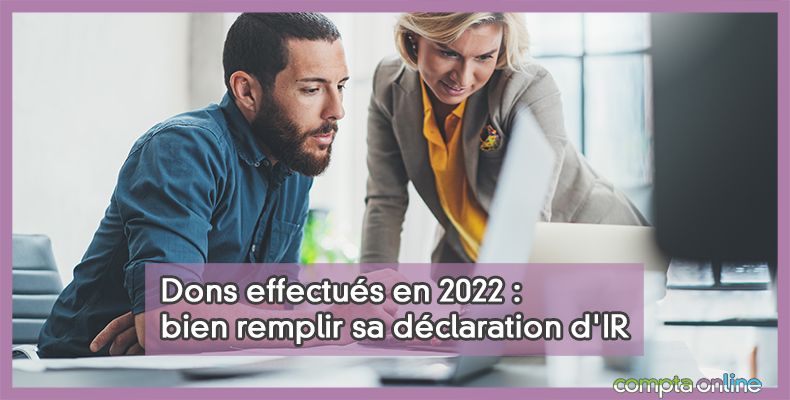 Dons effectués en 2022 : bien remplir sa déclaration d'IR
