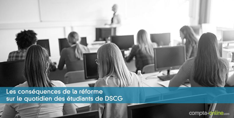 Les consquences de la rforme sur le quotidien des tudiants de DSCG