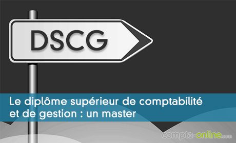 Le diplôme supérieur de comptabilité et de gestion : un master