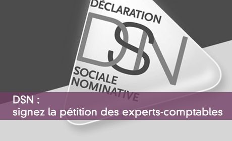 DSN : signez la pétition des experts-comptables