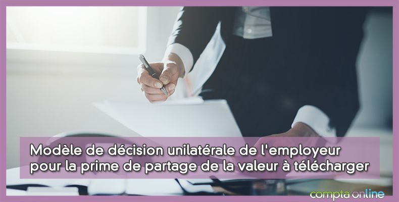 Modèle de décision unilatérale de l'employeur pour la prime de partage de la valeur à télécharger