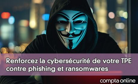 Renforcez la cyberscurit de votre TPE contre phishing et ransomwares