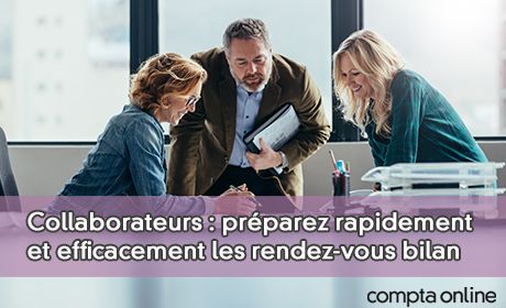 Collaborateurs : prparez rapidement et efficacement les rendez-vous bilan