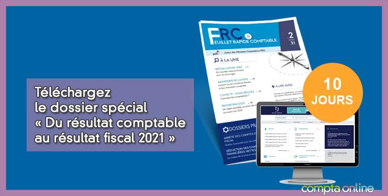Du résultat comptable au résultat fiscal 2021