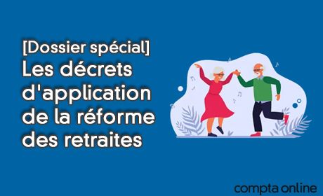 [Dossier spcial] Les dcrets d'application de la rforme des retraites