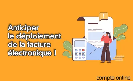 Anticiper le dploiement de la facture lectronique !