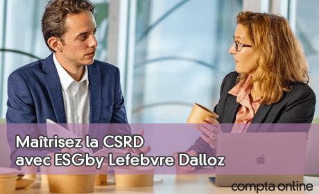 Maîtrisez la CSRD avec ESGby Lefebvre Dalloz : formation, accompagnement et solutions sur mesure pour votre stratégie ESG