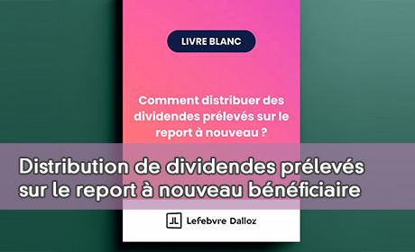Distribution de dividendes prlevs sur le report nouveau bnficiaire