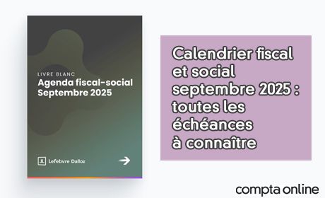 Calendrier fiscal et social septembre 2025 : toutes les chances  connatre