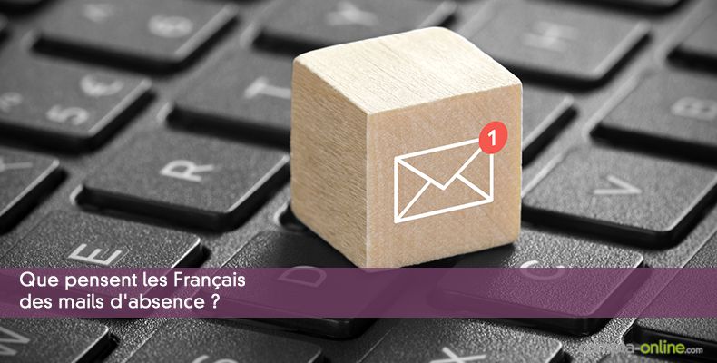 Que pensent les Français des mails d'absence ?