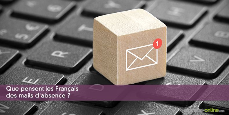 Que pensent les Franais des mails d'absence ?