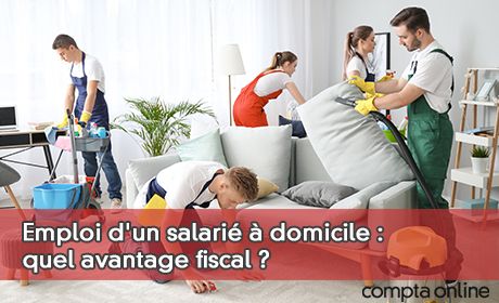 Emploi d'un salari domicile : quel avantage fiscal ?