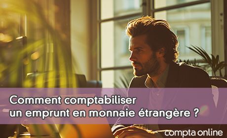 Comment comptabiliser un emprunt en monnaie trangre ?