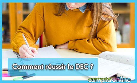 Comment russir le DEC ?