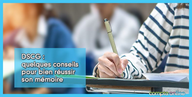 DSCG : quelques conseils pour bien réussir son mémoire