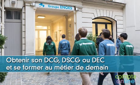 Obtenir son DCG, DSCG ou DEC et se former au mtier de demain