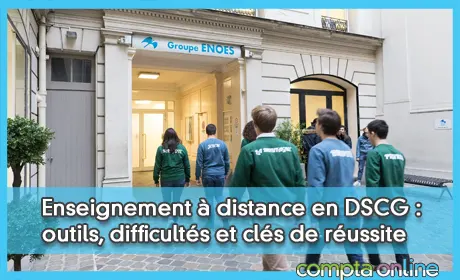 Enseignement à distance en DSCG : outils, difficultés et clés de réussite