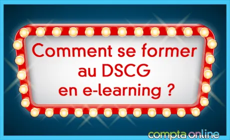 Comment se former au DSCG en e-learning ?