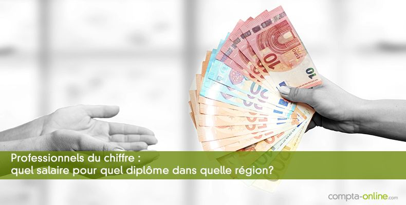 Professionnels du chiffre : quel salaire pour quel diplôme dans quelle région?