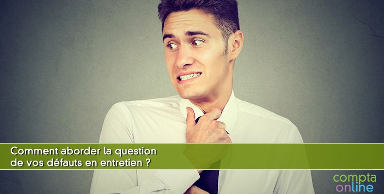 Comment aborder la question de vos défauts en entretien ?