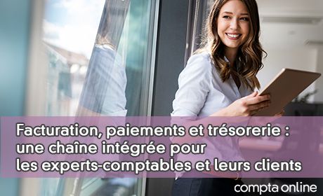 Facturation, paiements et trsorerie : une chane intgre pour les experts-comptables et leurs clients
